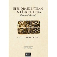 EFENDİMİZE ATILAN EN ÇİRKİN İFTİRA(GARANİK SAFSATASI)