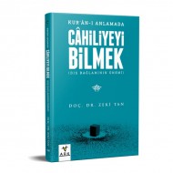 KUR’ÂN-I ANLAMADA CÂHİLİYEYİ BİLMEK (DIŞ BAĞLAMIN ÖNEMİ)