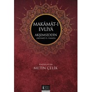 MAKAMAT-I EVLİYA  AKŞEMSEDDİN(Mehmet bin hamza)
