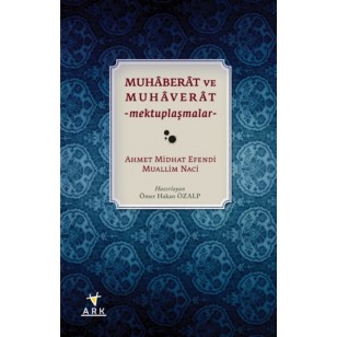 MUHABERET VE MUHAVERAT-mektuplaşmlar-